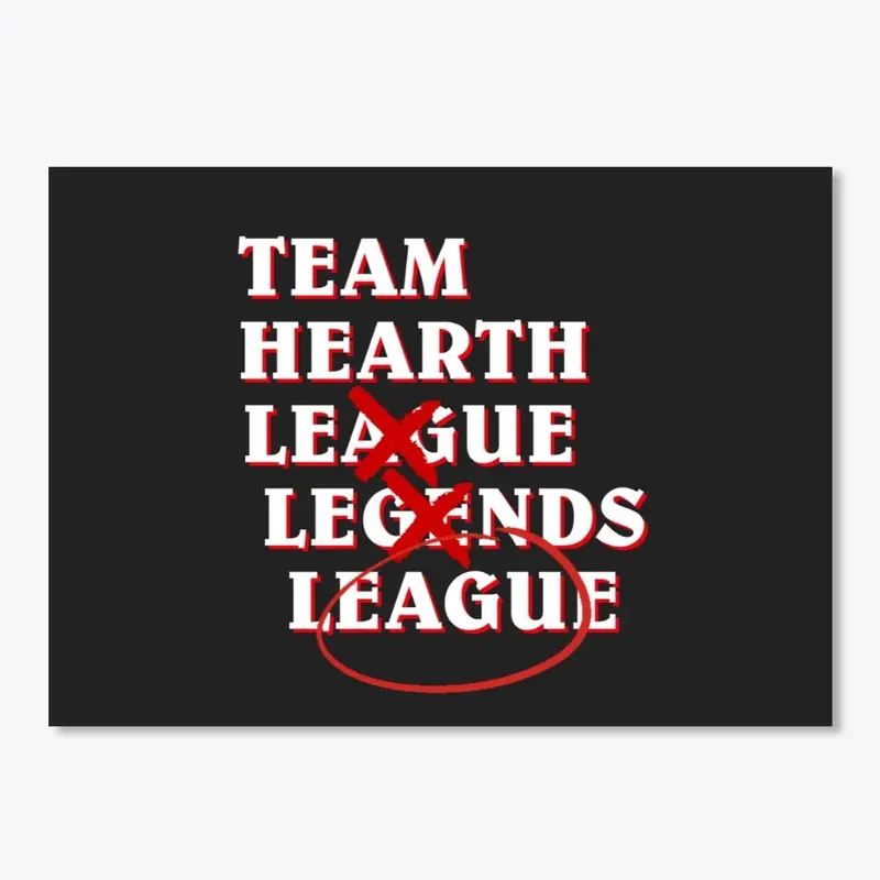 Team Hearth LEAGUE Collection